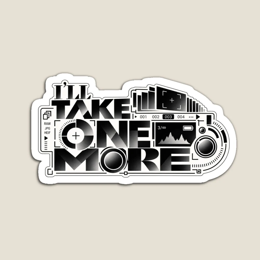 I'LL TAKE ONE MORE — Magnet